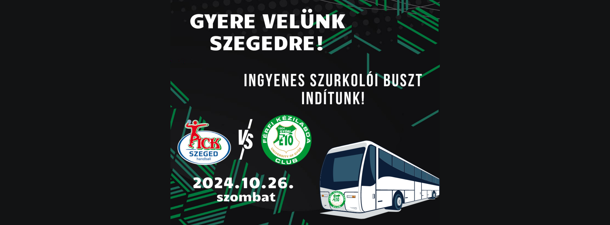 Gyere velünk Szegedre! – Szurkolói buszt indítunk!